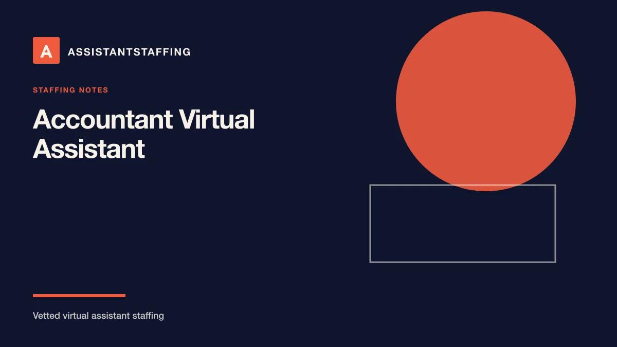 Branded editorial graphic with the headline: Accountant virtual assistant: what to delegate and how to hire the right support