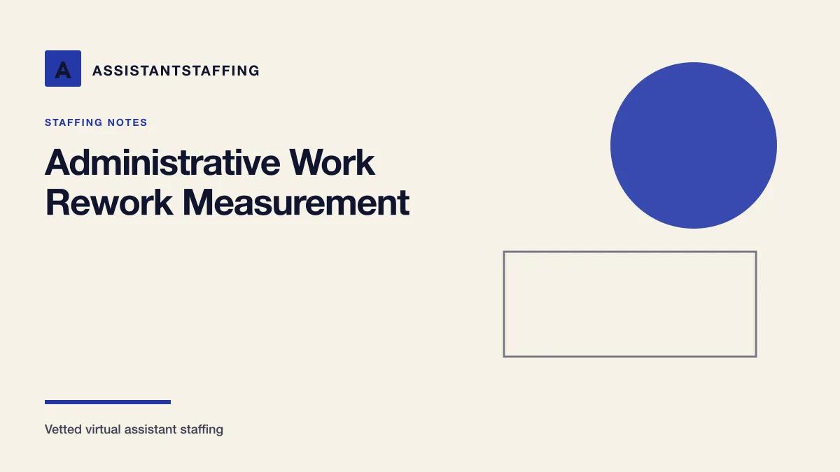 Branded editorial graphic with the headline: Administrative Work Rework Measurement