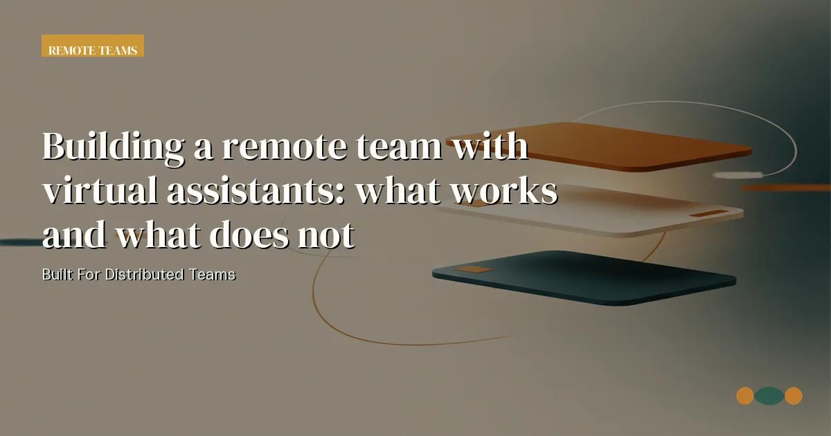 Branded editorial graphic with the headline: Coordinating Two or More Virtual Assistants Cleanly
