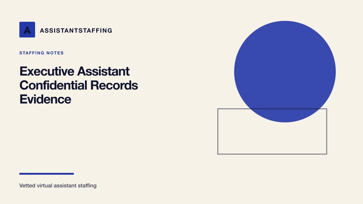 Branded editorial graphic with the headline: Executive assistant confidential records: evidence for bounded access