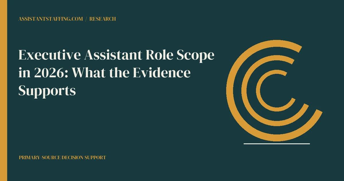 Branded editorial graphic with the headline: Executive Assistant Role Scope in 2026: What the Evidence Supports