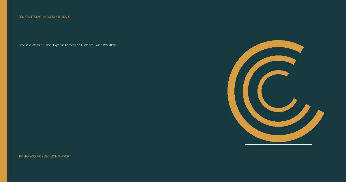 Branded editorial graphic with the headline: Executive Assistant Travel Expense Records: An Evidence-Based Workflow