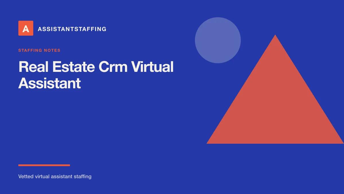 Branded editorial graphic with the headline: Real estate CRM virtual assistant: tasks, tools, and how to hire