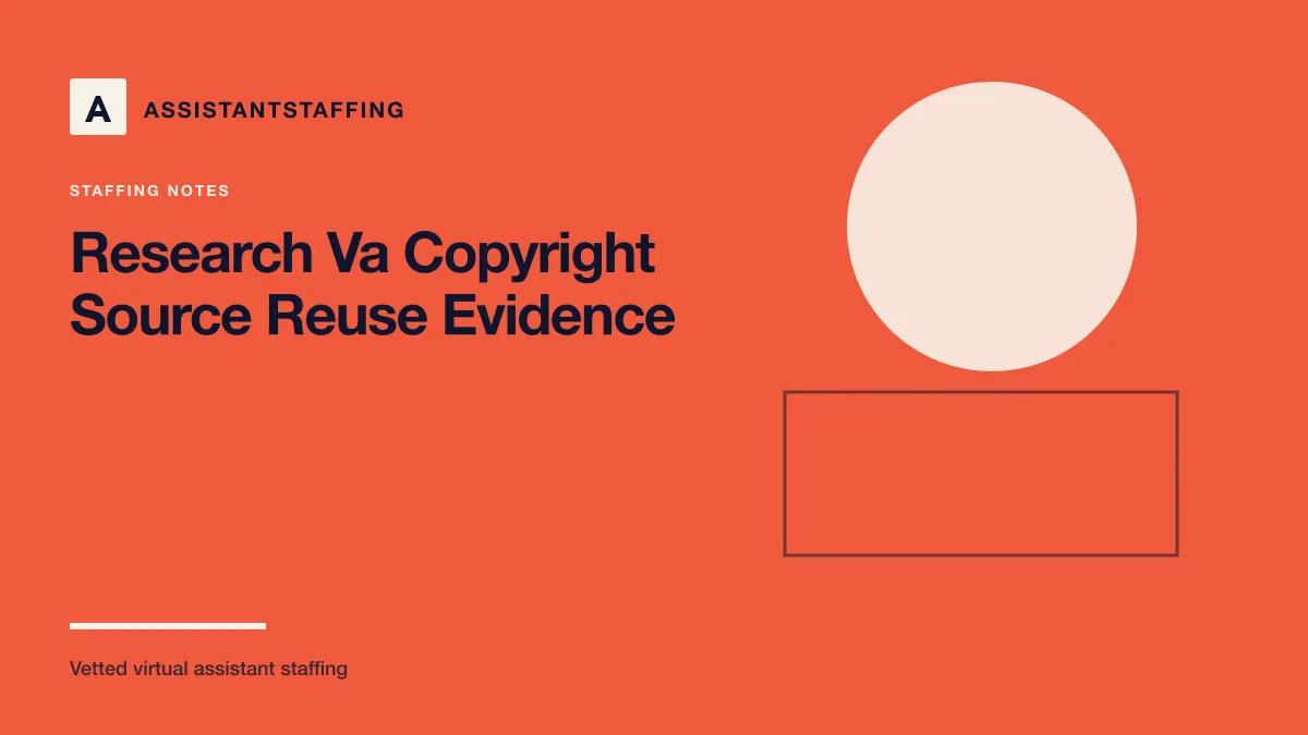 Branded editorial graphic with the headline: Research virtual assistant source reuse: copyright evidence and decision controls