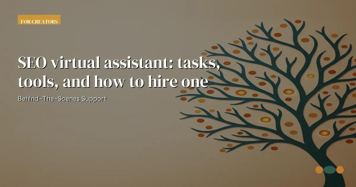 Branded editorial graphic with the headline: SEO virtual assistant: tasks, tools, and how to hire one