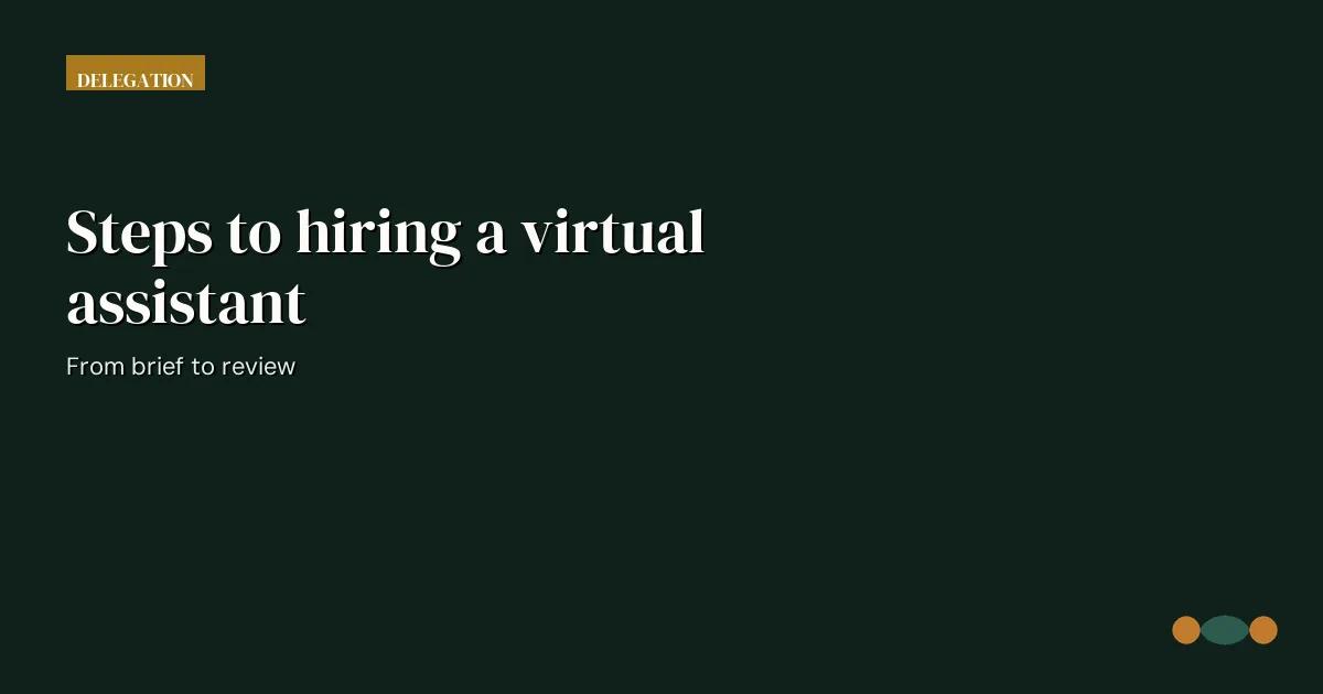 Branded editorial graphic with the headline: Steps to hiring a virtual assistant