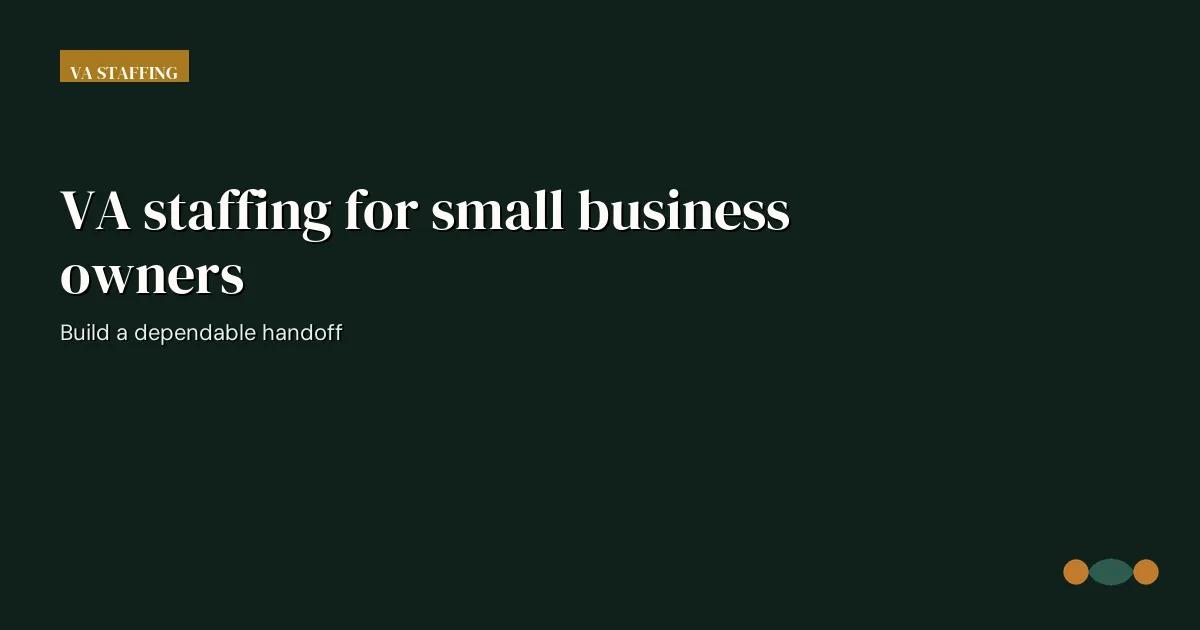 Branded editorial graphic with the headline: VA staffing for small business owners