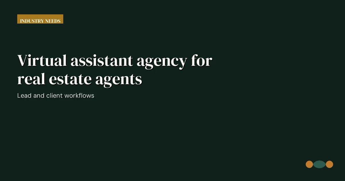 Branded editorial graphic with the headline: Virtual assistant agency for real estate agents