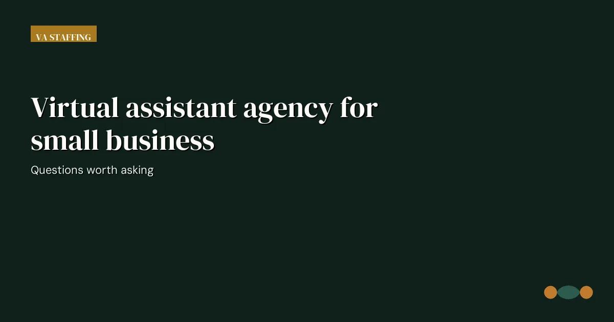 Branded editorial graphic with the headline: Virtual assistant agency for small business