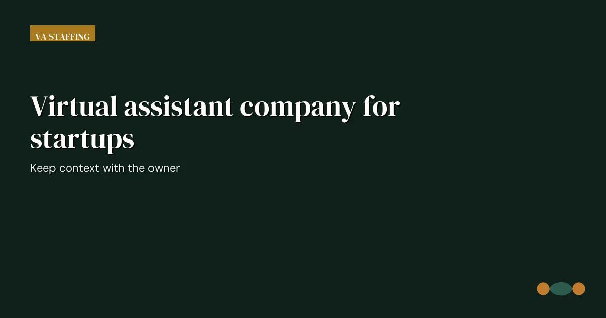 Branded editorial graphic with the headline: Virtual assistant company for startups