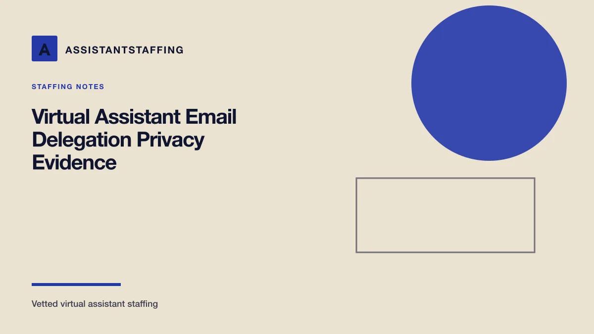 Branded editorial graphic with the headline: Email management virtual assistants: evidence for privacy-safe delegation