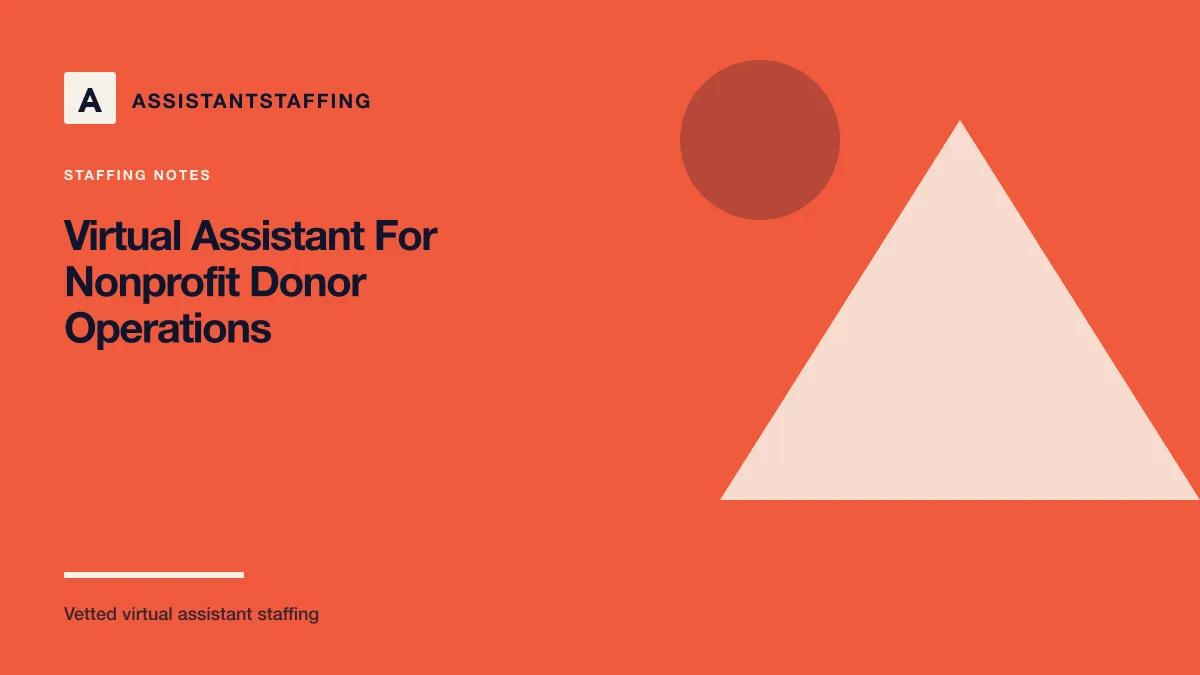 Branded editorial graphic with the headline: Virtual Assistant for Nonprofit Donor Operations