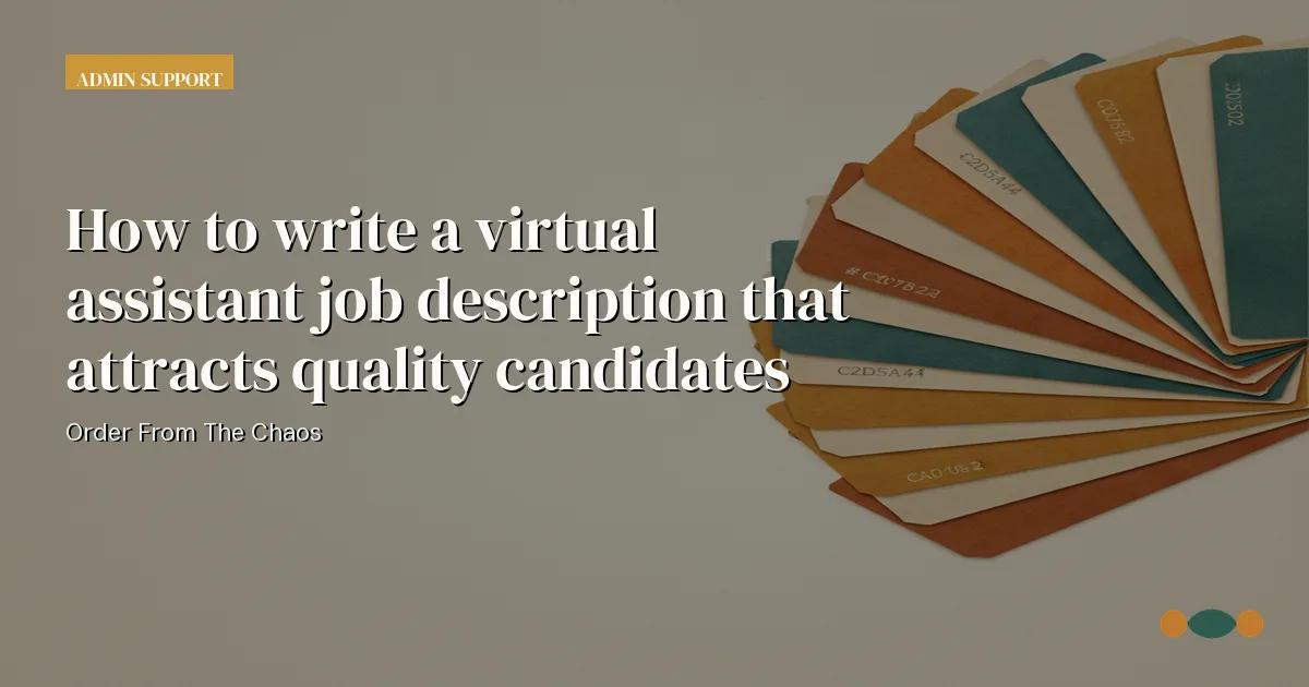 Branded editorial graphic with the headline: How to write a virtual assistant job description that attracts quality candidates
