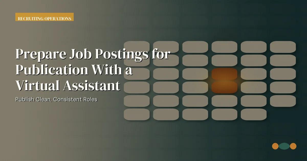 Branded editorial graphic with the headline: Prepare Job Postings for Publication With a Virtual Assistant