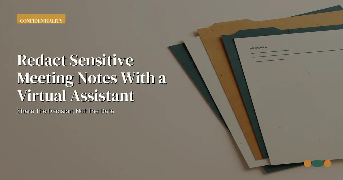 Branded editorial graphic with the headline: Redact Sensitive Meeting Notes With a Virtual Assistant