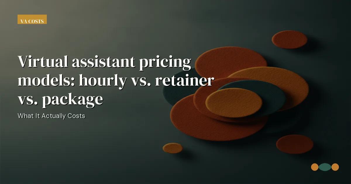 Branded editorial graphic with the headline: Virtual assistant pricing models: hourly vs. retainer vs. package