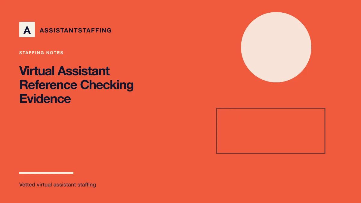 Branded editorial graphic with the headline: Virtual assistant reference checks: evidence, consent, and limits