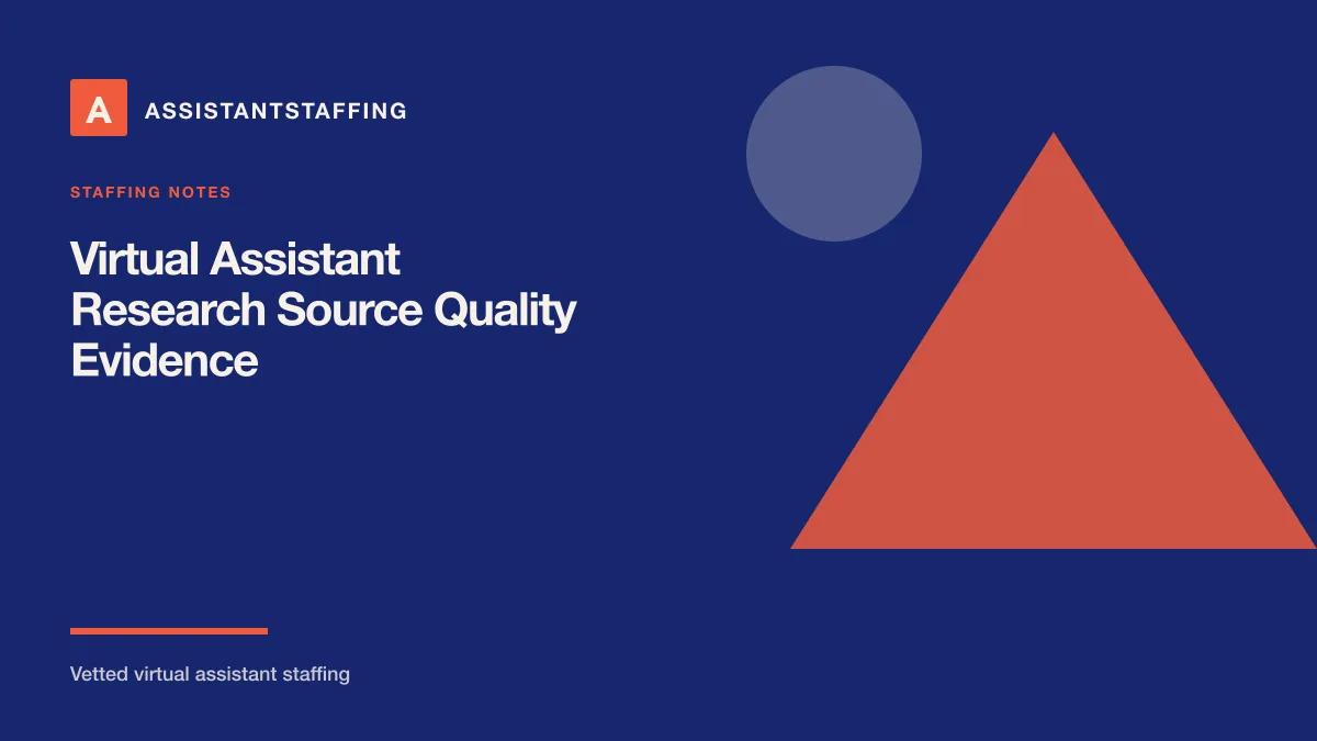 Branded editorial graphic with the headline: Research virtual assistants: evidence for source quality and reproducible briefs
