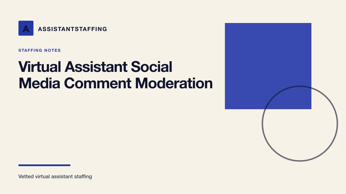 Branded editorial graphic with the headline: Moderate Social Media Comments With a Virtual Assistant