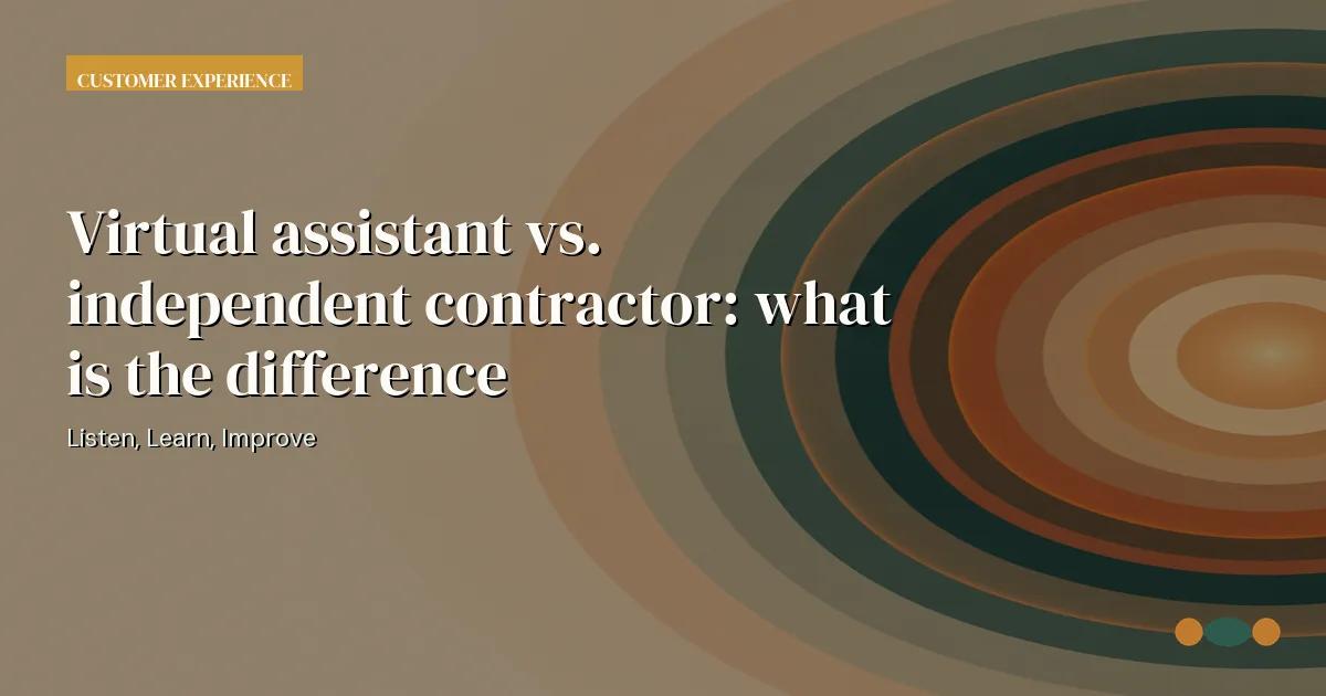 Branded editorial graphic with the headline: Virtual assistant vs. independent contractor: what is the difference