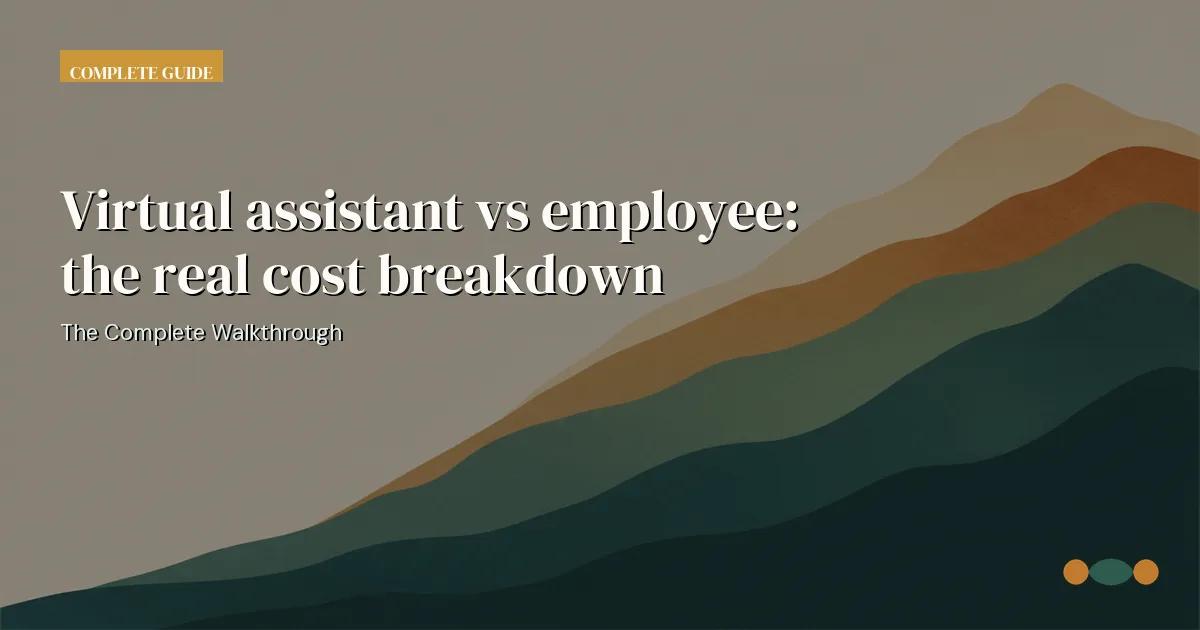 Branded editorial graphic with the headline: Virtual assistant vs employee: the real cost breakdown