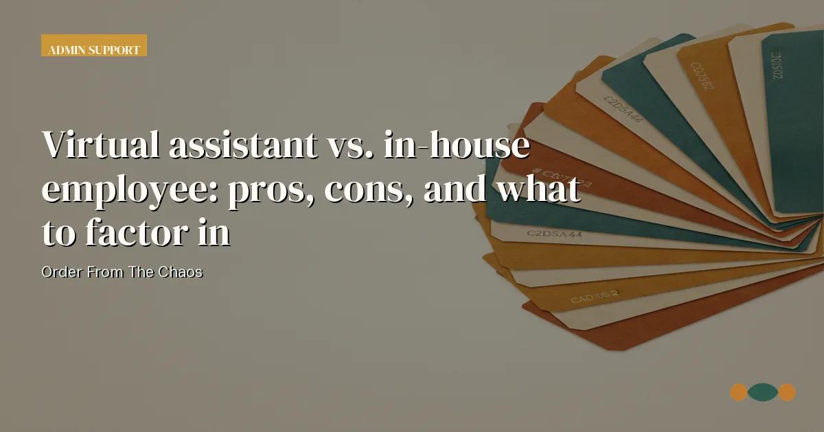 Branded editorial graphic with the headline: Virtual assistant vs. in-house employee: pros, cons, and what to factor in