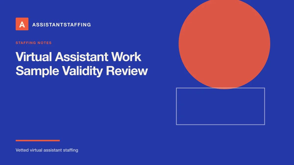 Branded editorial graphic with the headline: Virtual Assistant Work-Sample Validity Review