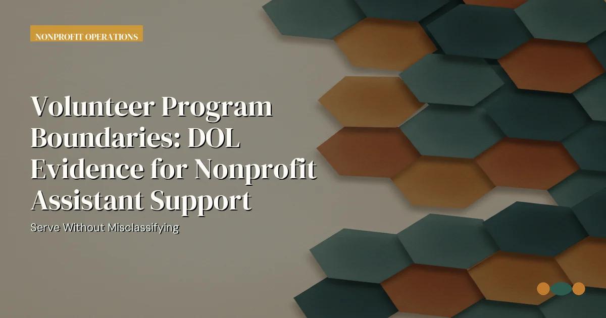 Branded editorial graphic with the headline: Volunteer Program Boundaries: DOL Evidence for Nonprofit Assistant Support