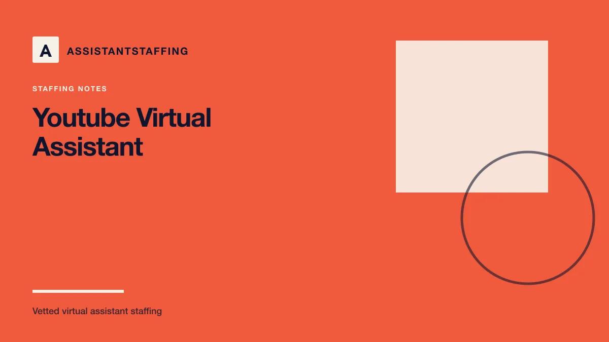 Branded editorial graphic with the headline: YouTube virtual assistant: video research, editing coordination, and channel management