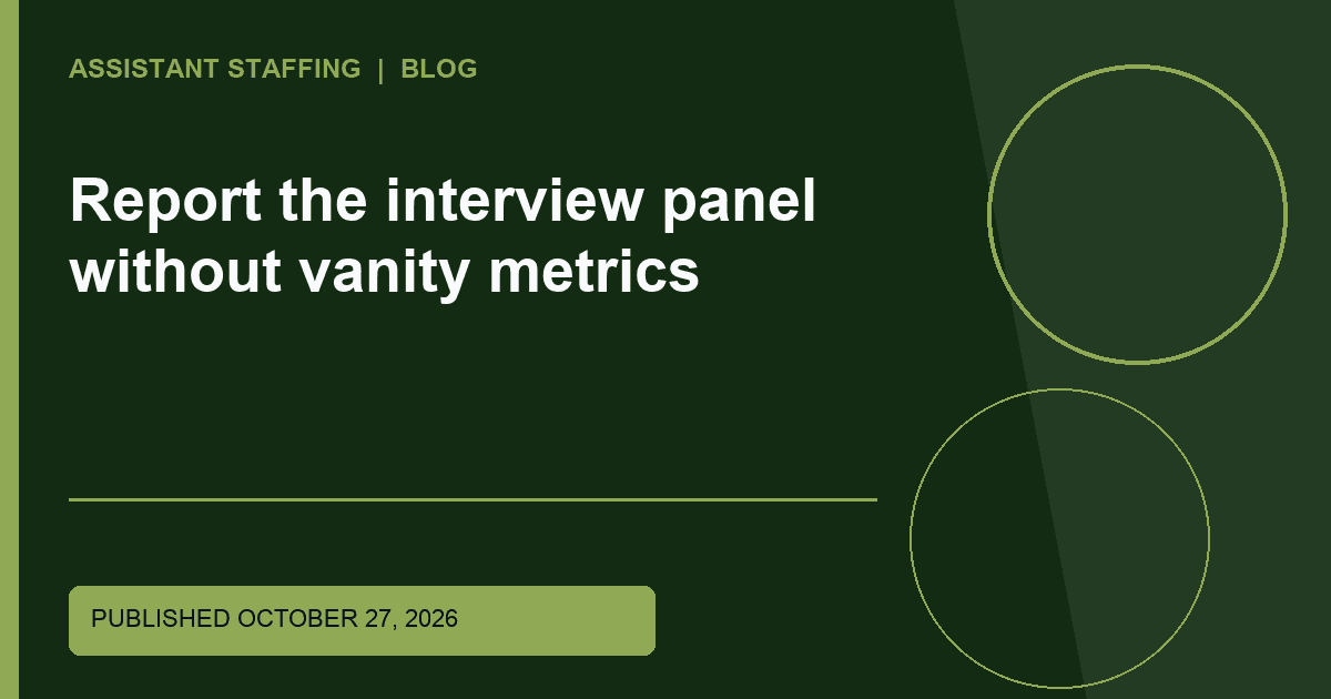 Branded editorial graphic with the headline: Report the interview panel without vanity metrics
