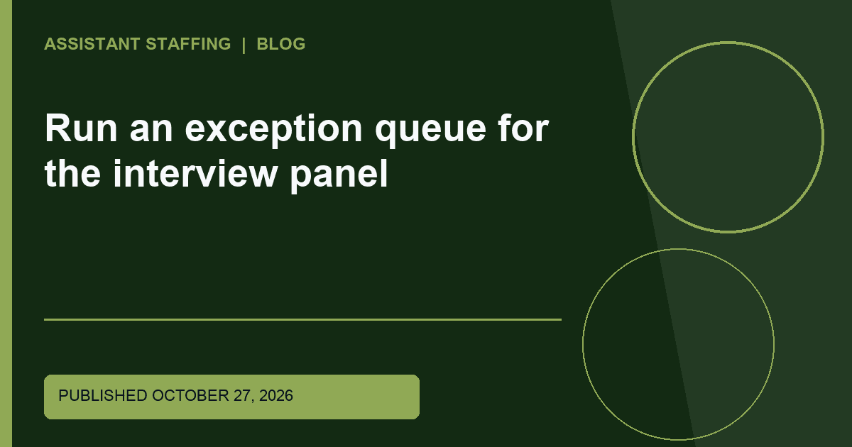 Branded editorial graphic with the headline: Run an exception queue for the interview panel
